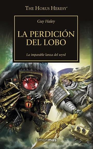 THE HORUS HERESY Nº 49/54 LA PERDICIÓN DEL LOBO | 9788445008379 | VARIOS AUTORES