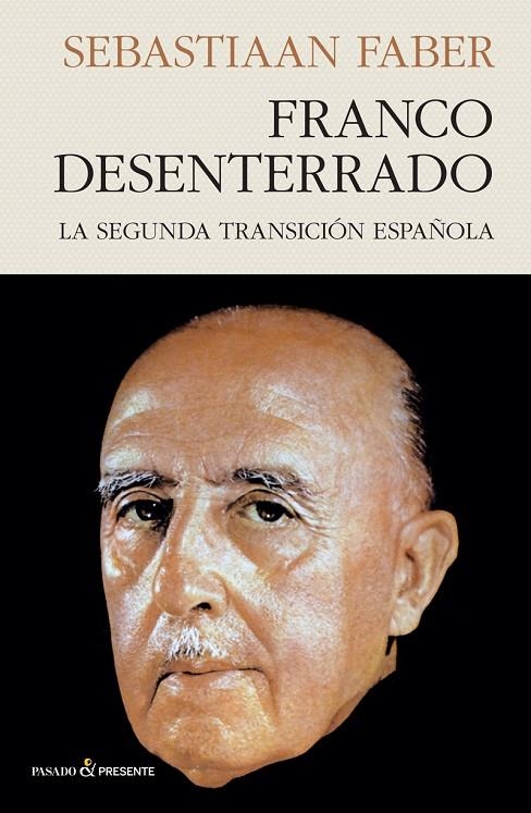 FRANCO DESENTERRADO | 9788412402452 | FABER, SEBASTIAAN