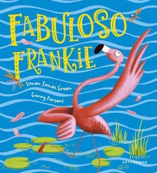 FABULOSO FRANKIE | 9788467948479 | SIMON JAMES GREEN/GARY PARSONS