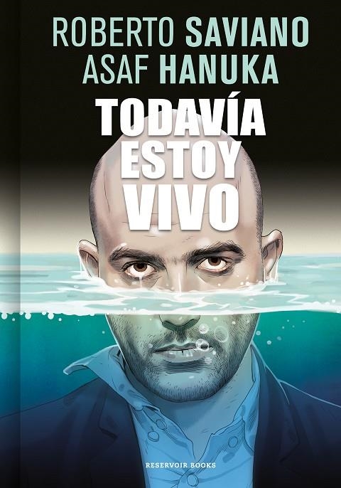 TODAVÍA ESTOY VIVO | 9788416709267 | SAVIANO, ROBERTO/HANUKA, ASAF