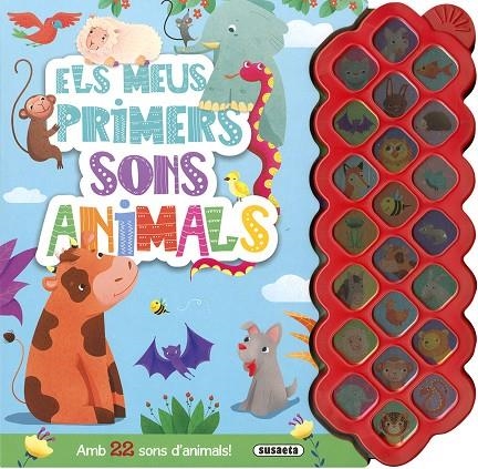 ELS MEUS PRIMERS SONS ANIMALS | 9788467782912 | EDICIONES, SUSAETA