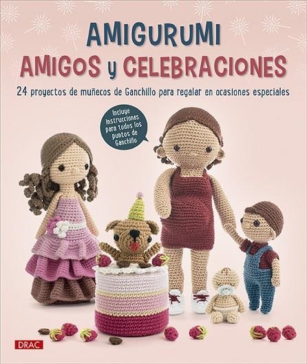 AMIGURUMI AMIGOS Y CELEBRACIONES | 9788498747096 | VARIOS AUTORES