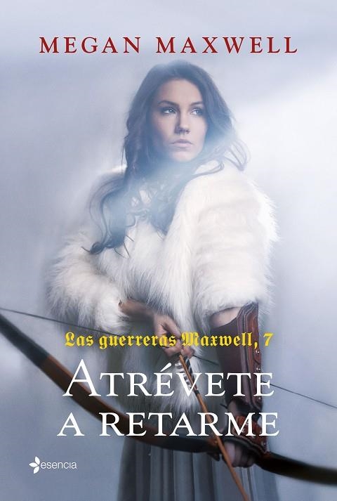 LAS GUERRERAS MAXWELL, 7. ATRÉVETE A RETARME | 9788408252443 | MAXWELL, MEGAN