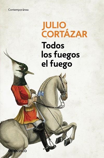 TODOS LOS FUEGOS EL FUEGO | 9788466331876 | CORTÁZAR, JULIO