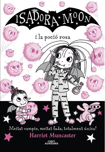 LA ISADORA MOON I LA POCIÓ ROSA (LA ISADORA MOON 11) | 9788420459509 | MUNCASTER, HARRIET