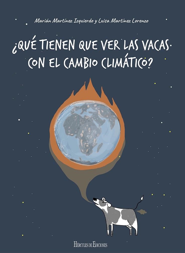 ¿QUÉ TIENEN QUE VER LAS VACAS CON EL CAMBIO CLIMÁTICO? | 9788418966071 | MARTÍNEZ IZQUIERDO, MARIAN/MARTÍNEZ LORENZO, LUISA