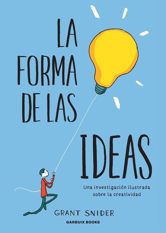 LA FORMA DE LAS IDEAS | 9788412332667 | SNIDER, GRANT