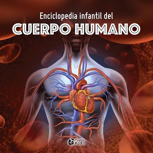 ENCICLOPEDIA INFANTIL DEL CUERPO HUMANO | 9788417477509