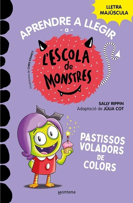 APRENDRE A LLEGIR A L#ESCOLA DE MONSTRES 5 - PASTISSOS VOLADORS DE COLORS | 9788419085375 | RIPPIN, SALLY/COT, JÚLIA