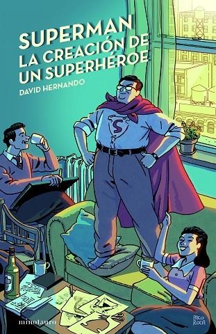 SUPERMAN, LA CREACIÓN DE UN SUPERHÉROE | 9788445012130 | HERNANDO, DAVID