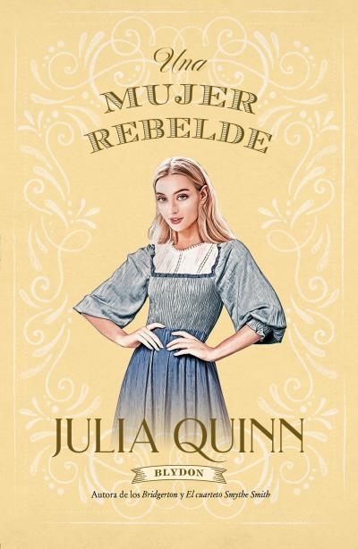 UNA MUJER REBELDE (BLYDON 3) | 9788417421489 | QUINN, JULIA