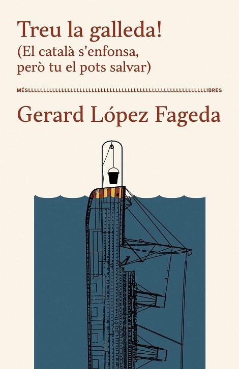 TREU LA GALLEDA! (EL CATALÀ S'ENFONSA, PERÒ TU EL POTS SALVAR) | 9788417353391 | LÓPEZ FAGEDA, GERARD