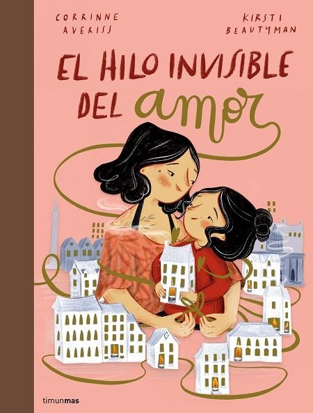 EL HILO INVISIBLE DEL AMOR | 9788408251231 | AVERISS, CORRINNE/BEAUTYMAN, KIRSTI