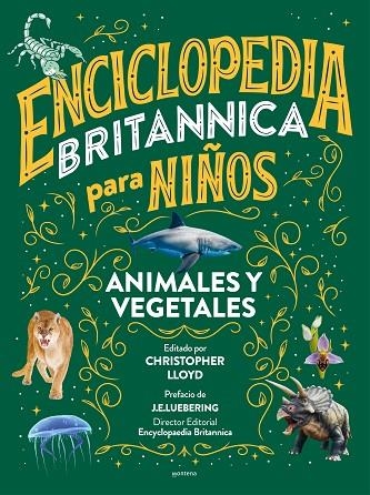 ENCICLOPEDIA BRITANNICA PARA NIÑOS - ANIMALES Y VEGETALES | 9788418594588 | BRITANNICA,