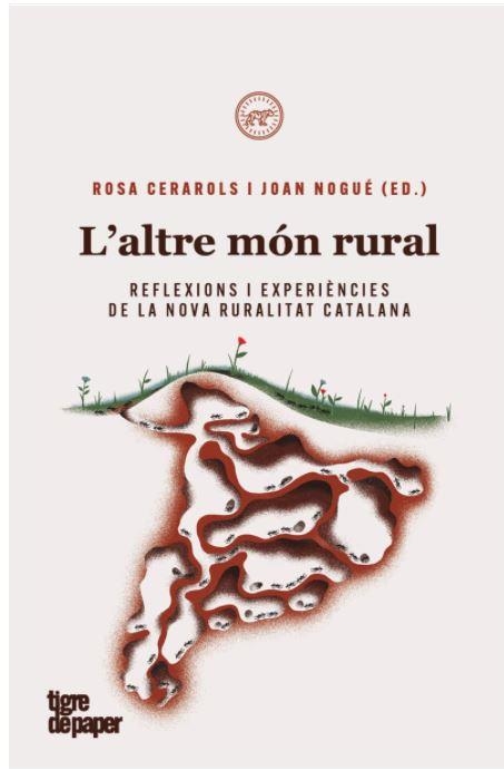 ALTRE MON RURAL, L' | 9788418705281 | NOGUE, JOAN/CERAROLS, ROSA