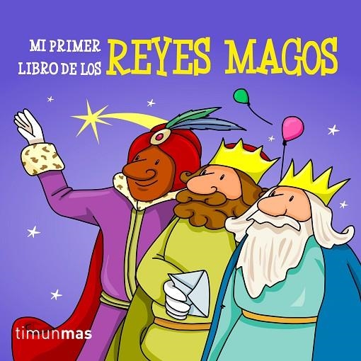 MI PRIMER LIBRO DE LOS  REYES MAGOS | 9788408113072 | AA. VV.