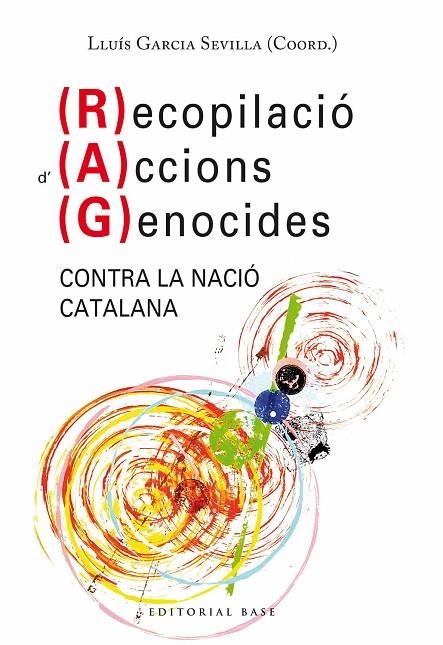 RECOPILACIÓ D’ACCIONS GENOCIDES CONTRA LA NACIÓ CATALANA | 9788418434983