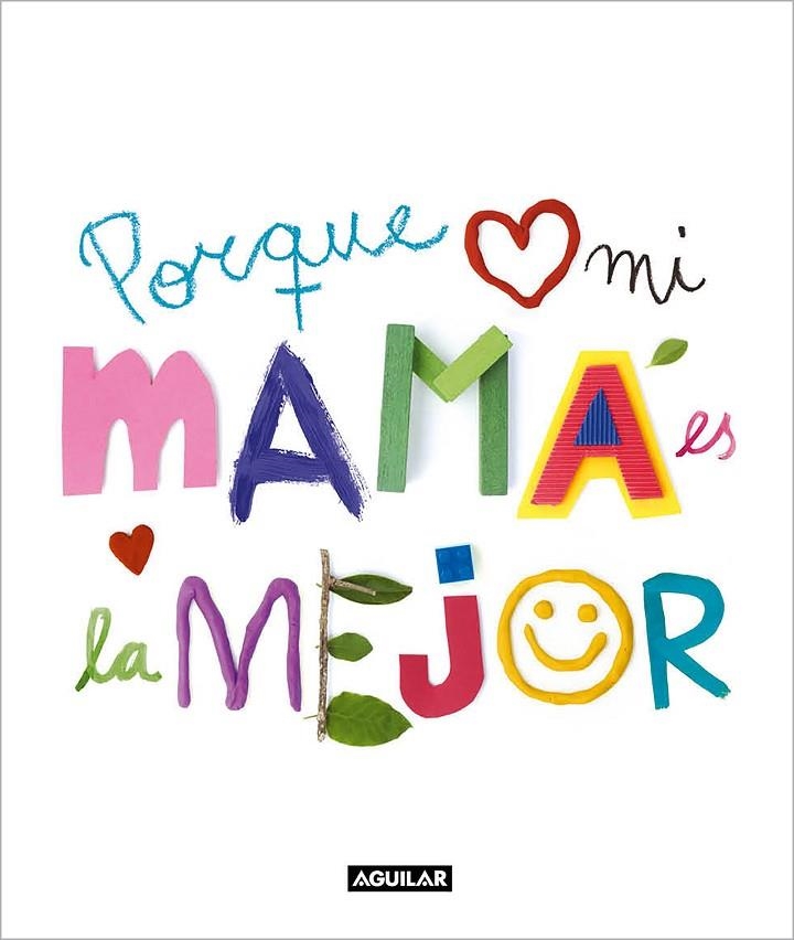 PORQUE MI MAMÁ ES LA MEJOR | 9788403523159 | VARIOS AUTORES,