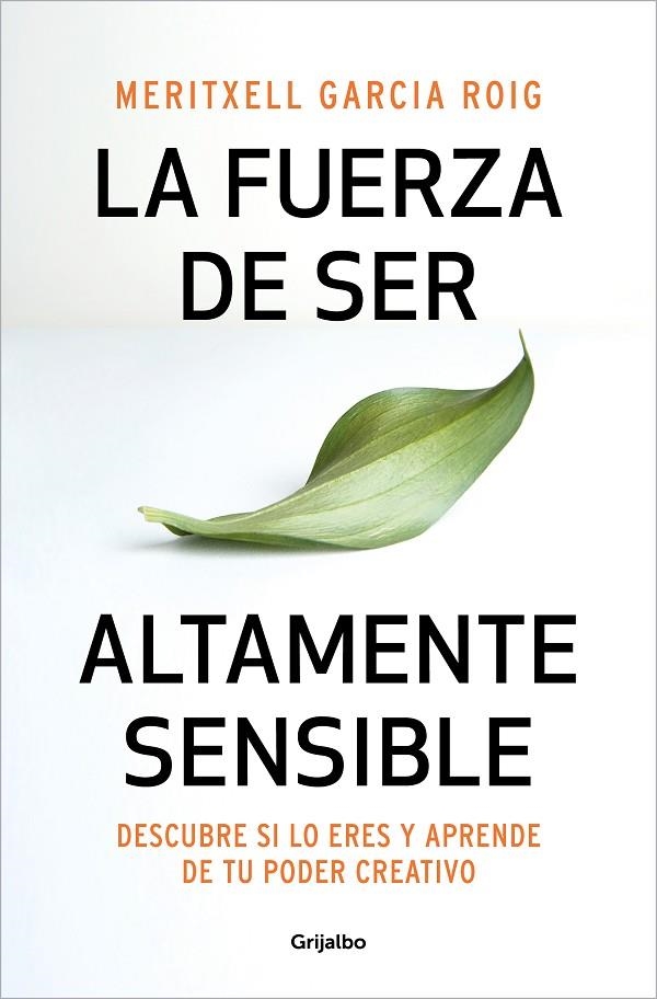 LA FUERZA DE SER ALTAMENTE SENSIBLE | 9788425361371 | GARCIA ROIG, MERITXELL