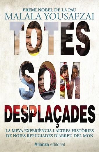 TOTES SOM DESPLAÇADES | 9788491814856 | YOUSAFZAI, MALALA