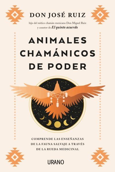 ANIMALES CHAMÁNICOS DE PODER | 9788417694678 | RUIZ, JOSE