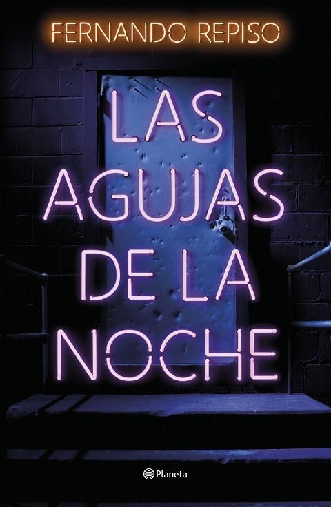 LAS AGUJAS DE LA NOCHE | 9788408257370 | REPISO, FERNANDO