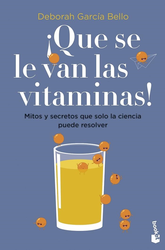 ¡QUE SE LE VAN LAS VITAMINAS! | 9788408257530 | GARCÍA BELLO, DEBORAH