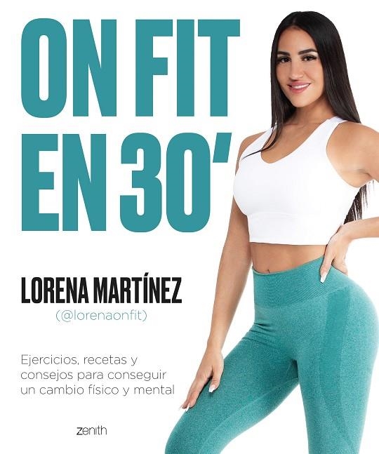 ON FIT EN 30 MINUTOS | 9788408256175 | LORENA ON FIT