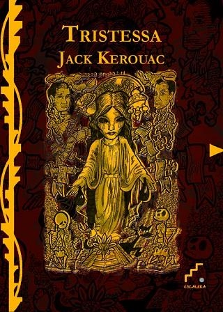 TRISTESSA | 9788493836375 | KEROUAC, JACK