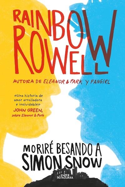 MORIRÉ BESANDO A SIMON SNOW (SIMON SNOW 1) | 9788420483948 | ROWELL, RAINBOW