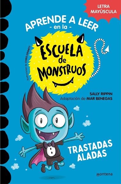 APRENDER A LEER EN LA ESCUELA DE MONSTRUOS 6 - TRASTADAS ALADAS | 9788418949319 | RIPPIN, SALLY/BENEGAS, MAR