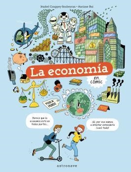 LA ECONOMIA EN COMIC | 9788467945737 | COUPPEY-SOUBEYRAN, JÉZABEL/BUI, AURIANE