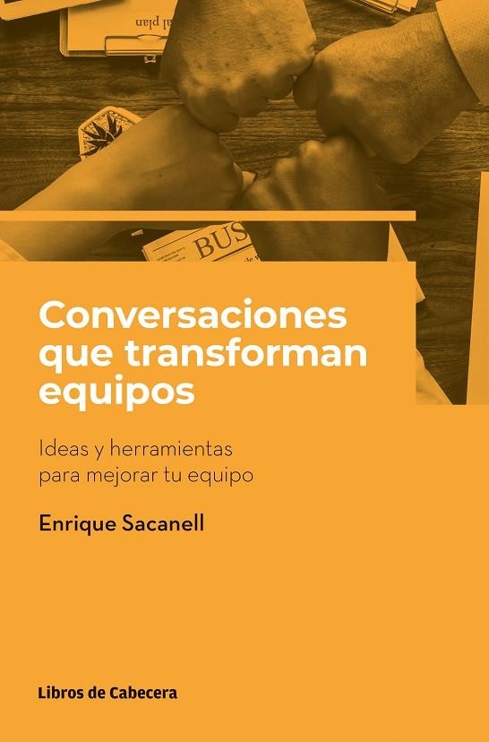 CONVERSACIONES QUE TRANSFORMAN EQUIPOS | 9788412355444 | SACANELL BERRUECO, ENRIQUE