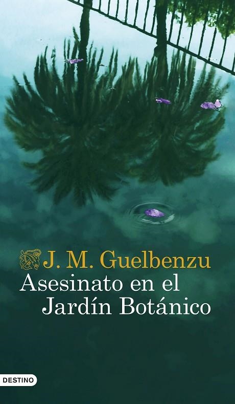 ASESINATO EN EL JARDÍN BOTÁNICO | 9788423361687 | GUELBENZU, J. M.