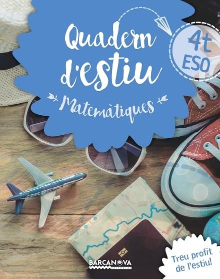 QUADERN ESTIU MATEMÀTIQUES 4T ESO | 9788448940225 | GIL, LOURDES/MARÍN, MANEL