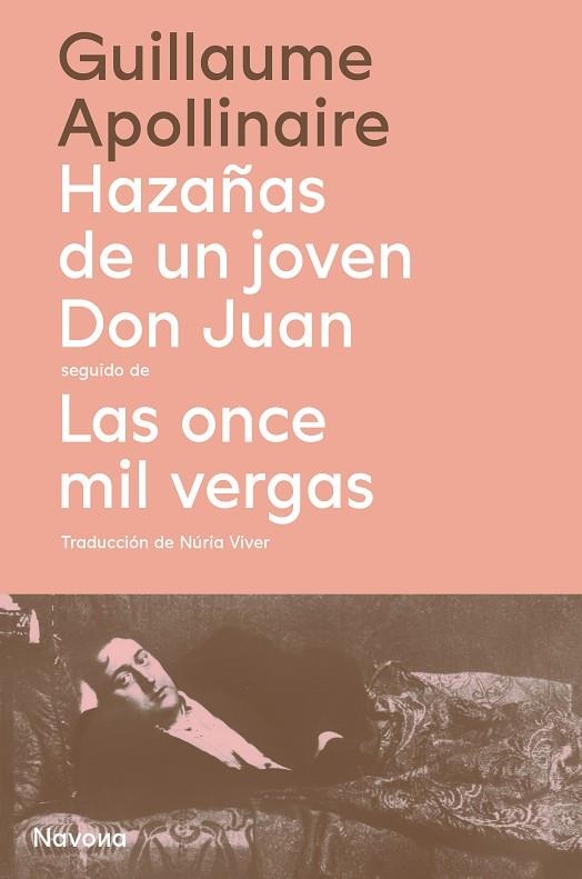 HAZAÑAS DE UN JOVEN DON JUAN SEGUIDO DE LAS ONCE MIL VERGAS | 9788419179968 | APOLLINAIRE, GUILLAUME