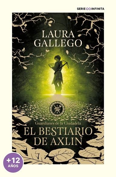 EL BESTIARIO DE AXLIN (EDICIÓN ESCOLAR) (GUARDIANES DE LA CIUDADELA 1) | 9788419085542 | GALLEGO, LAURA