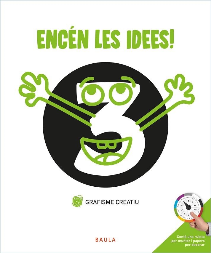 ENCÉN LES IDEES! GRAFISME CREATIU 3 INFANTIL | 9788447946747 | BERMEJO CABEZAS, RAÚL