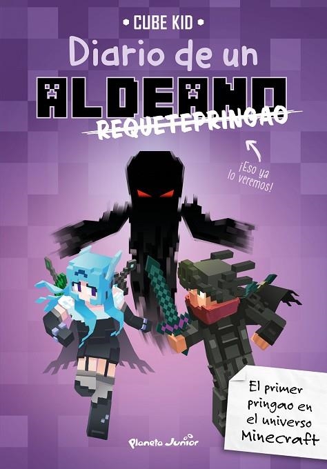 DIARIO DE UN ALDEANO REQUETEPRINGAO | 9788408217909 | CUBE KID