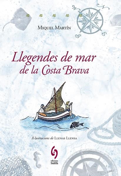 LLEGENDES DE MAR DE LA COSTA BRAVA | 9788493874339 | MARTÍN SERRA, MIQUEL