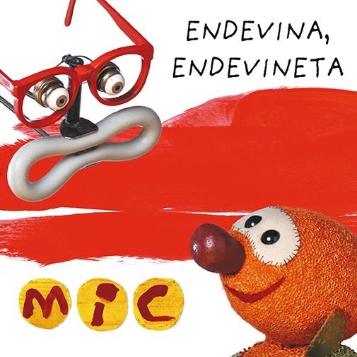 MIC. ENDEVINA, ENDEVINETA 3 | 9788424672584 | GIMÓ, LAIA/MESSEGUER, MAICA/TRIAS, MANEL