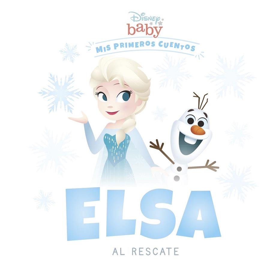 DISNEY BABY. ELSA AL RESCATE | 9788418939181 | DISNEY