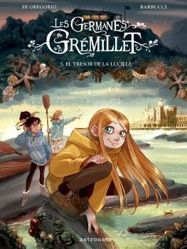 LES GERMANES GRÉMILLET 3. EL TRESOR DE LA LUCILLE | 9788467957228 | BARBUCCI