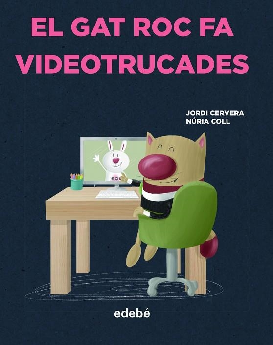 EL GAT ROC FA VIDEOTRUCADES | 9788468356327 | CERVERA NOGUÉS, JORDI