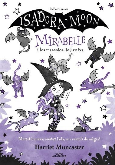 MIRABELLE 5 - MIRABELLE I LES MASCOTES DE BRUIXA | 9788418915918 | MUNCASTER, HARRIET