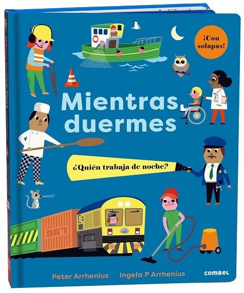 MIENTRAS DUERMES. ¿QUIÉN TRABAJA DE NOCHE? | 9788491018995 | ARRHENIUS, PETER