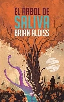 EL ÁRBOL DE SALIVA | 9788435022170 | ALDISS, BRIAN