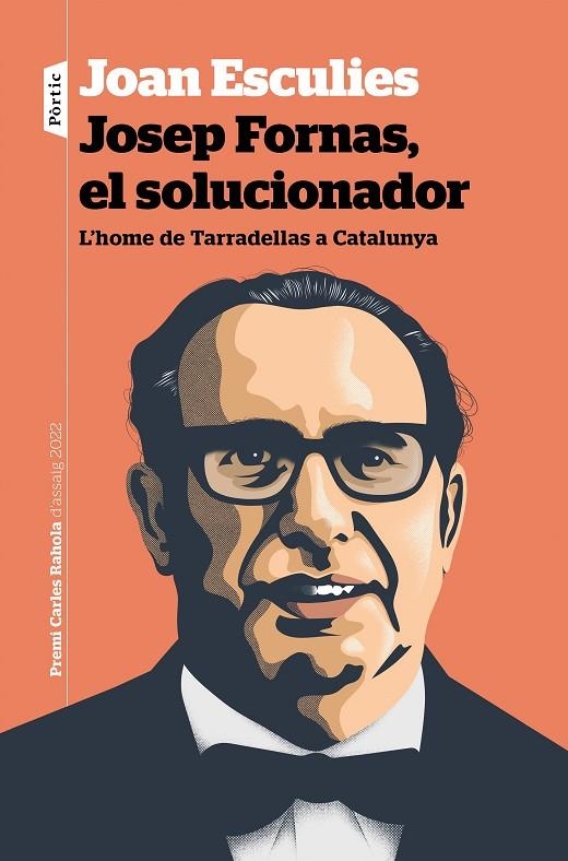 JOSEP FORNAS, EL SOLUCIONADOR | 9788498095210 | ESCULIES SERRAT, JOAN