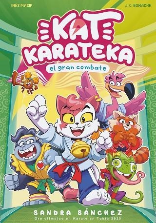 KAT KARATEKA Y EL GRAN COMBATE (KAT KARATEKA 2) | 9788448862398 | SÁNCHEZ, SANDRA/MASIP, INÉS/BONACHE, JUAN CARLOS