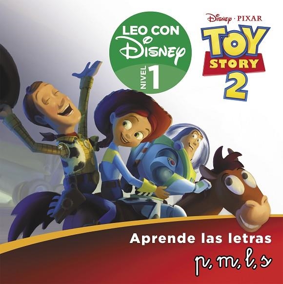 TOY STORY 2. APRENDE LAS LETRAS P, M, L, S (LEO CON DISNEY - NIVEL 1) | 9788418039676 | DISNEY,